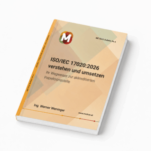 METRAS Bulletin Nr.4: ISO/IEC 17020:2026 verstehen und umsetzen Ihr Wegweiser zur akkreditierten Inspektionsstelle